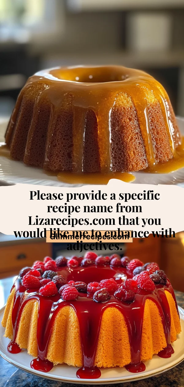 Please provide a specific recipe name from Lizarecipes.com that you would like me to enhance with adjectives.